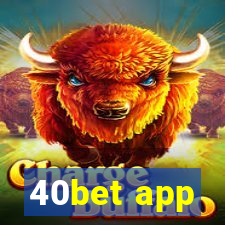 40bet app